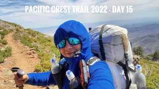 Pacific Crest Trail 2022 - Day 15: The Struggle Is Real