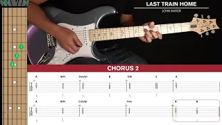 Last Train Home Guitar Cover John Mayer 🎸|Tabs + Chords|