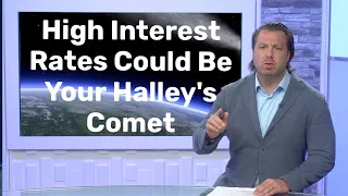 High Interest Rates Could Be Your Halley's Comet in Retirement - If You're Paying Attention