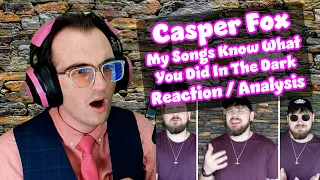 My FAVORITE Solo Track This Year!! | My Songs Know - Casper Fox | Acapella Reaction/Analysis