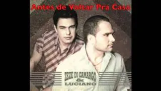 Antes de Voltar Pra Casa - Zezé Di Camargo & Luciano