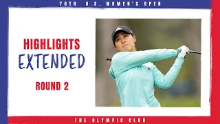 2021 U.S. Women's Open: Round 2 - Extended Highlights