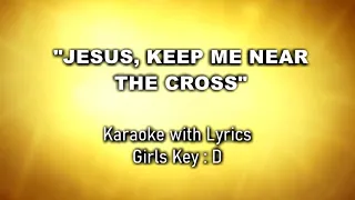 NEAR THE CROSS "Karaoke" (Girls Key : D)
