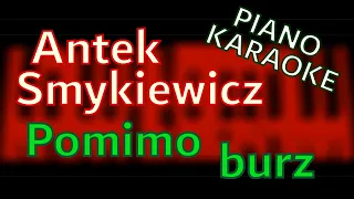 Antek Smykiewicz - Pomimo Burz - piano KARAOKE by KAMILOGRAM