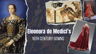 Eleonora de Medici's Burial Gown and Wardrobe!