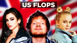 Hits in the U.K.  But Flops In The U.S.