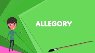 What is Allegory? Explain Allegory, Define Allegory, Meaning of Allegory