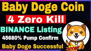 🔵 Baby Doge 4 Zero Kill 🔥 Baby Dogecoin News Today | Baby Dogecoin Price Prediction | Baby Doge