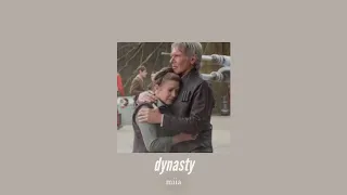 ( slowed down ) dynasty