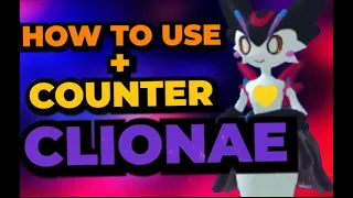 How to Use and Counter Clionae! | HTUC No. 68