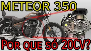 Por que a Meteor 350 tem apenas 20cv? Entenda o seu Motor, que equipa a Classic 350 e Hunter 350!