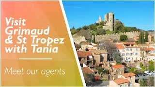 Discover Grimaud and St Tropez with Tania Simpson, our local agent!