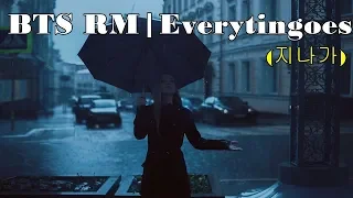 [1Hour] BTS RM | 'everythingoes (지나가)' (with NELL)