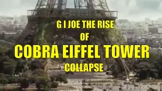 G I  JOE THE RISE OF COBRA EIFFEL TOWER COLLAPSE