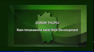 Zoram Thupui : Ram hmasawnna rahbi - Skill Development | 4th Aug 2021