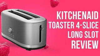 KitchenAid Toaster with High-Lift Lever KMT4116CU 4-Slice Long Slot Review