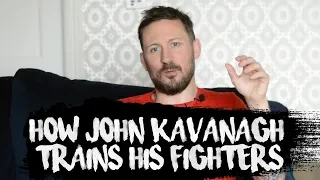 John Kavanagh On Training His Fighters and His Main Mistakes