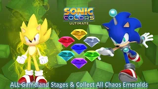 Sonic Colors Ultimate: Bonus Episode - Game Land (All acts)/Unlocking Super Sonic