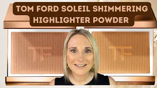 BRAND NEW Tom Ford Soleil de Feu Shimmering Highlighter Powder/Is It Worth It?