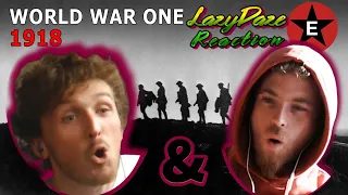 Lazy Daze Reacts To World War One 1918 - BY Epic History TV - UK history Reaction