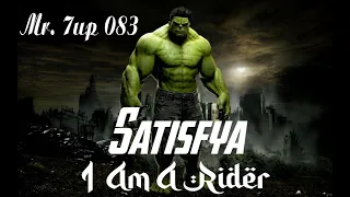 Satisfy || I Am A Rider Song Hulk Mashup || Official Video