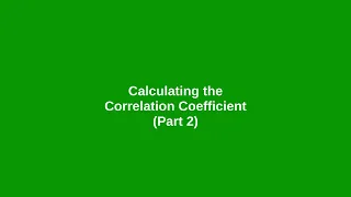 Assignment: Correlation Coefficient (Part 2)