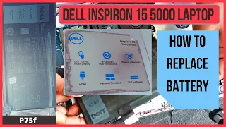 DELL INSPIRON 15 5000 SERIES LAPTOP. HOW TO REPLACE YOUR BATTERY