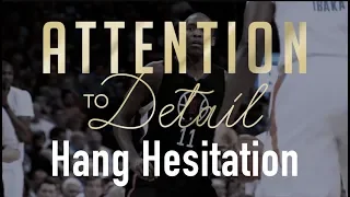 The Hang Hesitation: Unstoppable Move (Full Tutorial)