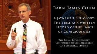 A Jaynesian Philology: The Bible as a Written Record of the Dawn of Consciousness | Rabbi James Cohn