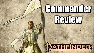 My Commander Review for Pathfinder 2es New Class Playtest Battlecry Remaster