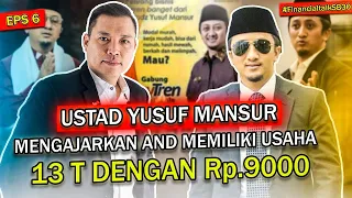 Ustad Yusuf Mansur Mengajarkan Anda Memiliki Usaha 13 Triliun Dengan Rp 9000 part (6/7)