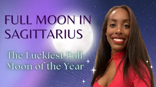 Full Moon in Sagittarius - May 2024 - Luckiest Full Moon of the Year - Horoscopes for All 12 Signs