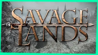 СТАРОЕ В 2020 - Savage Lands - Skyrim and Forest