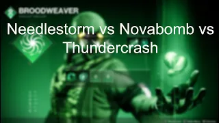 Novabomb vs needlestorm vs thundercrash