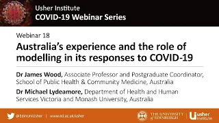 UI COVID-19 Webinar 18: COVID-19 in Australia: the role of modelling and response to the pandemic