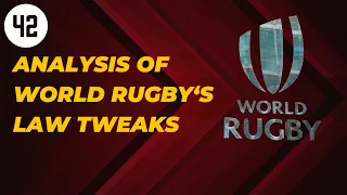 Analysis of World Rugby's Law tweaks