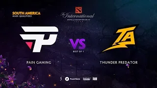 paiN Gaming vs Thunder Predator, TI9 Qualifiers SA, bo1 [Jam & LighTofHeaveN]