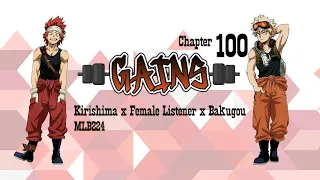 Gains - Kirishima x Female Listener x Bakugou | Chapter 100 | Fanfiction |