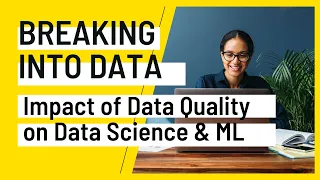 Impact of Data Quality on Machine Learning & Data Science w/ Numerator's Data Science Director