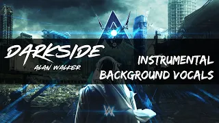 Alan Walker - Darkside (Instrumental With Background Vocals Version)