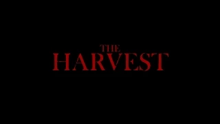 The Harvest - Official Trailer - 48 HFP