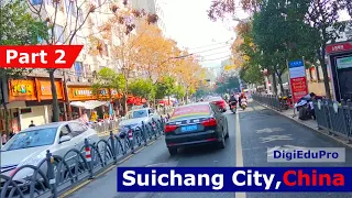 A Beautiful / Small City in China, Suichang ,part-2