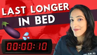 Scientifically Proven Ways to Last Longer in Bed | Premature Ejaculation