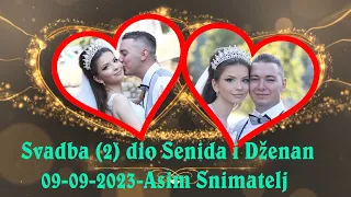 Wedding-Svadba Senida i Dženan (2) dio 09 09 2023 Gradaćac Asim Snimatelj