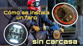 Instalando FARO LED sin carcasa, Faro daymaker moto