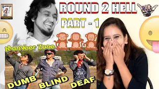 DUMB BLIND DEAF || Round2hell - R2H || Indian Reaction By ManVeer Zone
