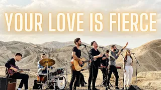YOUR LOVE IS FIERCE | OFFICIAL MUSIC VIDEO (Israel + UK Collaboration){Judean Desert in Israel}