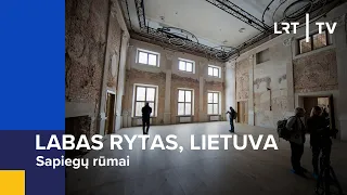 Atveriama kultūros erdvė – Sapiegų rūmai | Labas rytas, Lietuva | 2024-04-13