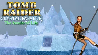 Tomb Raider - Crystal Palace : The Amulet of Life [Full] Walkthrough
