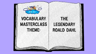 English Vocabulary Masterclass | Roald Dahl | Episode 11 | Brainy Brats